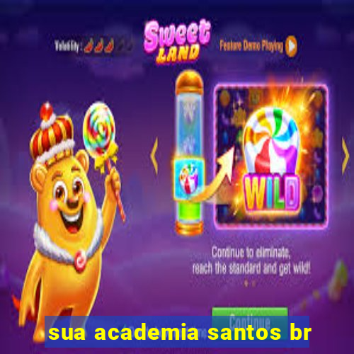 sua academia santos br